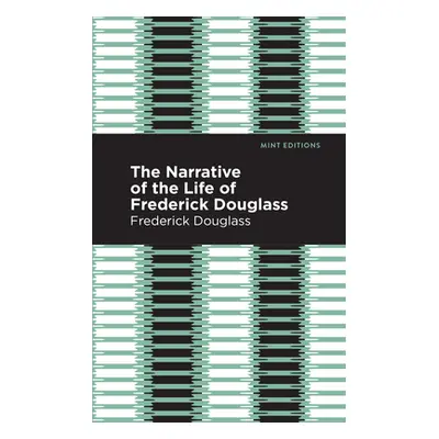 "Narrative of the Life of Frederick Douglass" - "" ("Douglass Frederick")(Paperback)