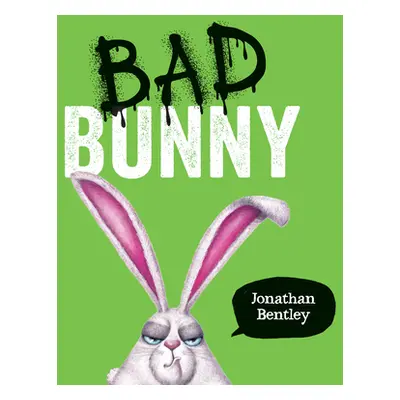 "Bad Bunny" - "" ("Bentley Jonathan")(Paperback)