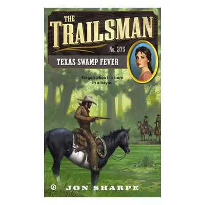 "Texas Swamp Fever" - "" ("Sharpe Jon")(Mass Market Paperbound)