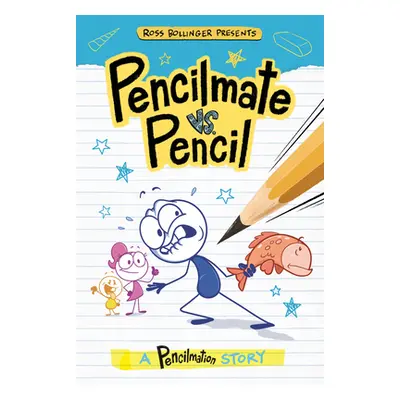 "Pencilmate vs. Pencil: A Pencilmation Story" - "" ("Behling Steve")(Paperback)