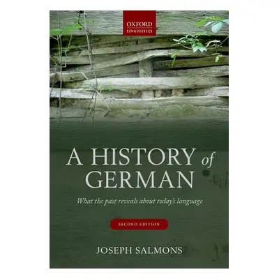 "A History of German: What the Past Reveals about Today's Language" - "" ("Salmons Joseph")(Pape