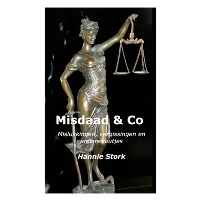 "Misdaad en Co" - "" ("Stork Hannie")(Paperback)