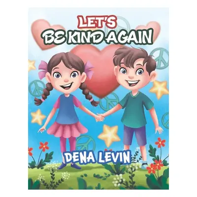 "Let's Be Kind Again" - "" ("Levin Dena")(Paperback)