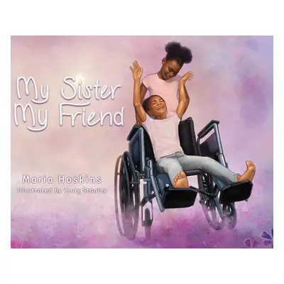 "My Sister My Friend" - "" ("Hoskins Maria")(Pevná vazba)