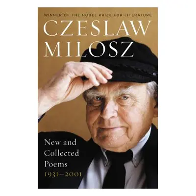 "New and Collected Poems 1931-2001" - "" ("Milosz Czeslaw")(Paperback)