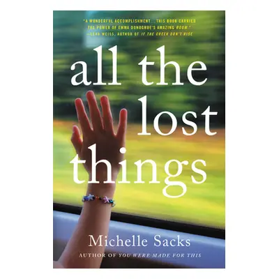 "All the Lost Things" - "" ("Sacks Michelle")(Paperback)