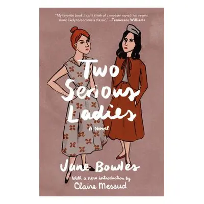 "Two Serious Ladies" - "" ("Bowles Jane")(Paperback)