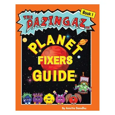 "The Planet Fixers Guide" - "" ("Sandhu Amrita")(Pevná vazba)