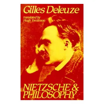 "Nietzsche and Philosophy" - "" ("Deleuze Gilles")(Paperback)