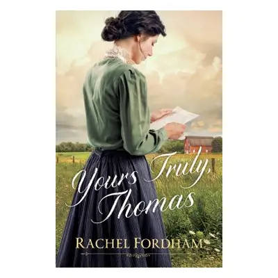 "Yours Truly, Thomas" - "" ("Fordham Rachel")(Pevná vazba)