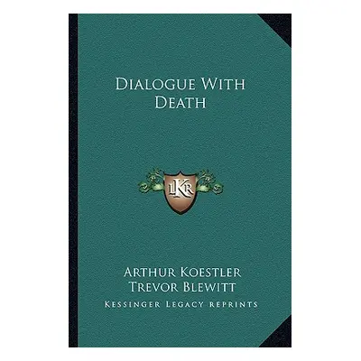 "Dialogue with Death" - "" ("Koestler Arthur")(Paperback)