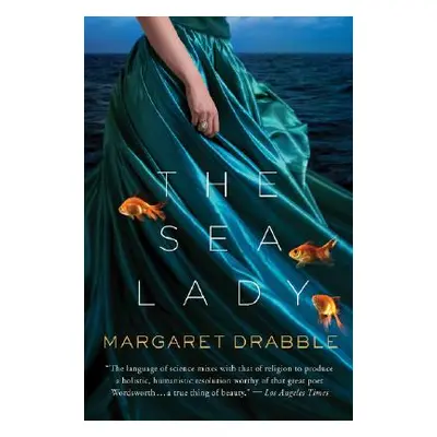 "The Sea Lady: A Late Romance" - "" ("Drabble Margaret")(Paperback)