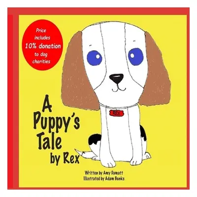 "A Puppy's Tale by Rex" - "" ("Banks Adam")(Paperback)