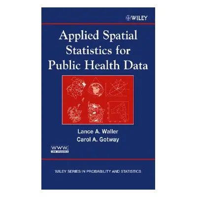 "Applied Spatial Statistics for Public Health Data" - "" ("Waller Lance A.")(Pevná vazba)