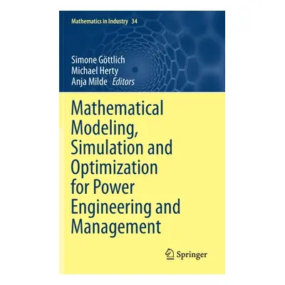 "Mathematical Modeling, Simulation and Optimization for Power Engineering and Management" - "" (