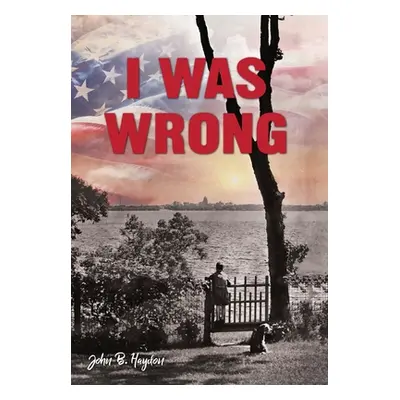 "I Was Wrong, But We Can Make It Right: Achieving Racial Equality" - "" ("Haydon John B.")(Pevná