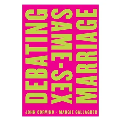 "Debating Same-Sex Marriage" - "" ("Corvino John")(Paperback)