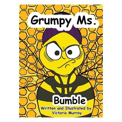 "Grumpy Ms. Bumble" - "" ("Murray Victoria")(Pevná vazba)