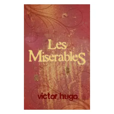 "Les Miserables" - "" ("Hugo Victor")(Pevná vazba)