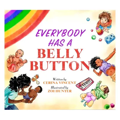 "Everybody Has a Belly Button" - "" ("Vincent Cerina")(Board Books)