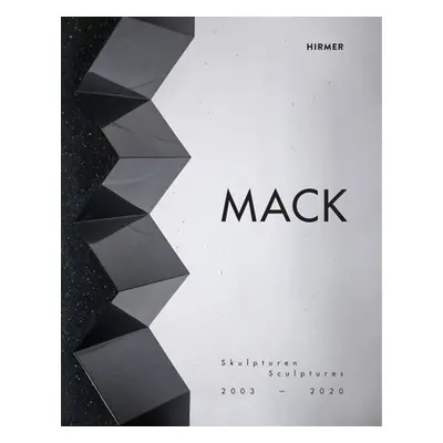 "Mack: Sculptures 2003-2020" - "" ("Wyss Beat")(Pevná vazba)