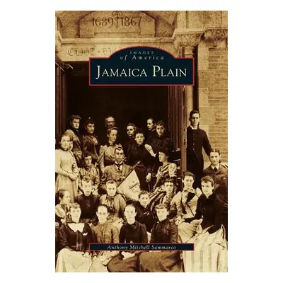 "Jamaica Plain" - "" ("Sammarco Anthony Mitchell")(Pevná vazba)