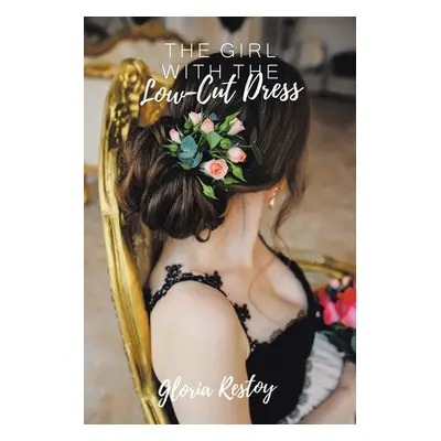 "The Girl with the Low-Cut Dress" - "" ("Restoy Gloria")(Paperback)