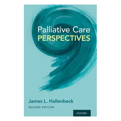 "Palliative Care Perspectives" - "" ("Hallenbeck James L.")(Paperback)