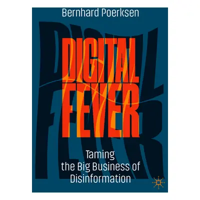 "Digital Fever" - "" ("Poerksen Bernhard")(Paperback)