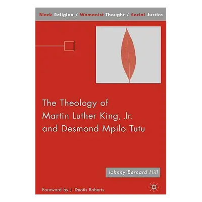 "The Theology of Martin Luther King, JR. and Desmond Mpilo Tutu" - "" ("Roberts J. Deotis")(Pevn