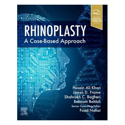 "Rhinoplasty: A Case-Based Approach" - "" ("Khan Husain Ali")(Pevná vazba)