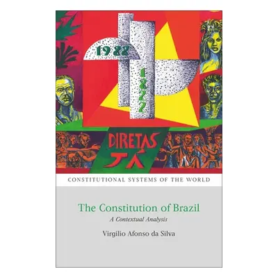 "The Constitution of Brazil: A Contextual Analysis" - "" ("Silva Virglio Afonso Da")(Paperback)