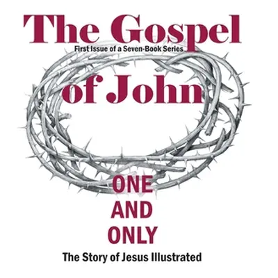 "The Gospel of John: First Issue of a Seven-Book Series" - "" ("Finney Lawrence")(Pevná vazba)