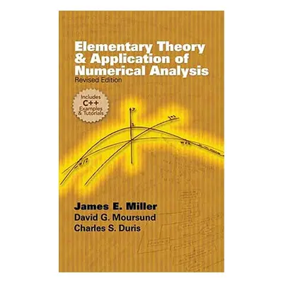 "Elementary Theory and Application of Numerical Analysis: Revised Edition" - "" ("Moursund David