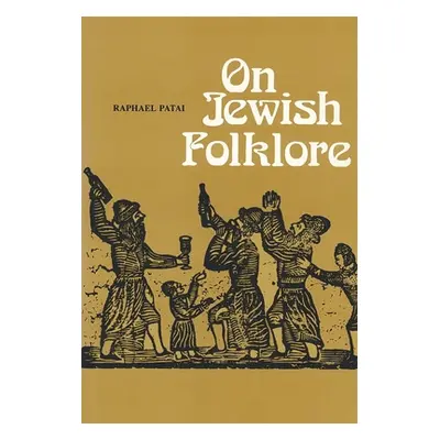 "On Jewish Folklore" - "" ("Patai Raphael")(Paperback)