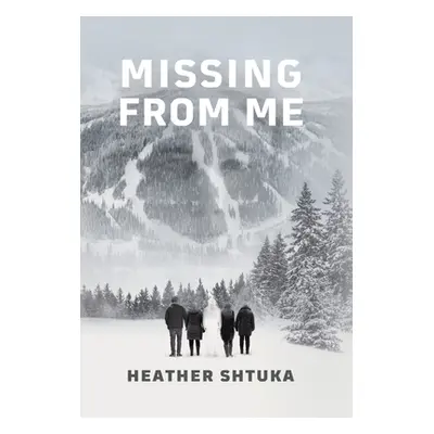 "Missing from Me" - "" ("Shtuka Heather")(Pevná vazba)