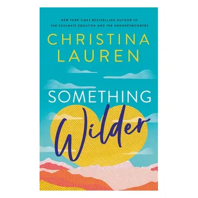 "Something Wilder" - "" ("Lauren Christina")(Paperback)