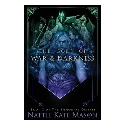 "The Gods of War and Darkness" - "" ("Mason Nattie Kate")(Paperback)