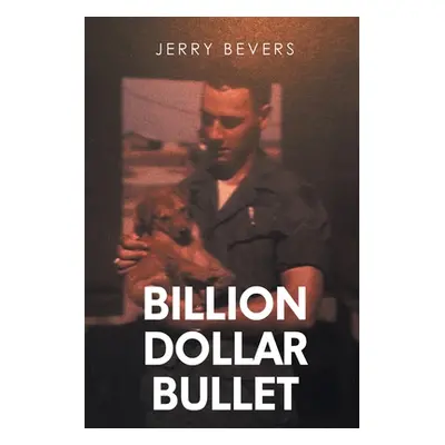 "Billion Dollar Bullet" - "" ("Bevers Jerry")(Paperback)