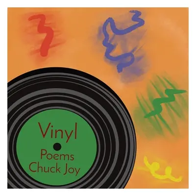 "Vinyl: Poems" - "" ("Joy Chuck")(Paperback)