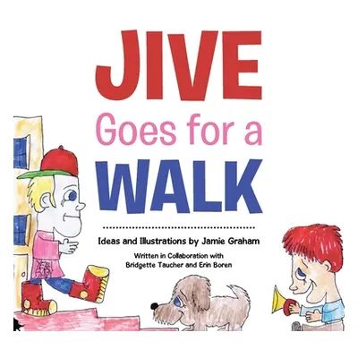 "Jive Goes for a Walk" - "" ("Graham Jamie")(Paperback)