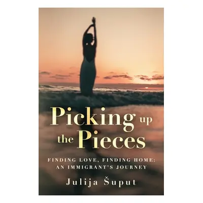 "Picking up the Pieces" - "" ("Suput Julija")(Paperback)