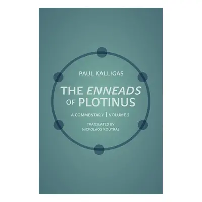 "The Enneads of Plotinus: A Commentary Volume 2" - "" ("Kalligas Paul")(Pevná vazba)