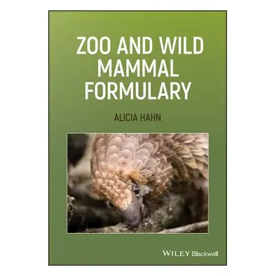 "Zoo and Wild Mammal Formulary" - "" ("Hahn Alicia")(Paperback)