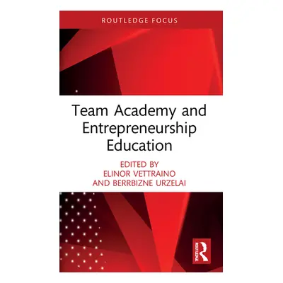 "Team Academy and Entrepreneurship Education" - "" ("Vettraino Elinor")(Paperback)