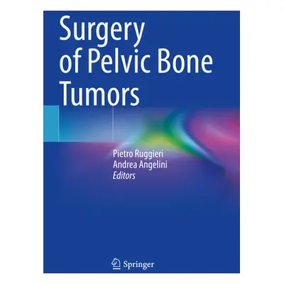 "Surgery of Pelvic Bone Tumors" - "" ("Ruggieri Pietro")(Paperback)