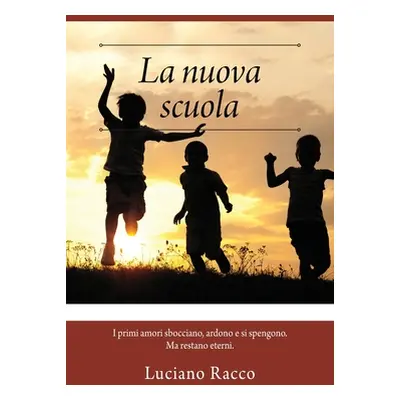 "La nuova scuola: I primi amori sbocciano, ardono e si spengono. Ma restano eterni." - "" ("Racc