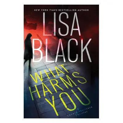 "What Harms You" - "" ("Black Lisa")(Pevná vazba)