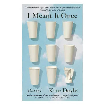 "I Meant It Once" - "" ("Doyle Kate")(Paperback / softback)