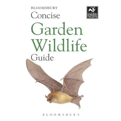 "Concise Garden Wildlife Guide" - "" ("Bloomsbury")(Paperback / softback)